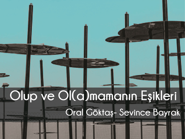 Olup Ol(a)mamanın Eşikleri Olup Ol(a)mamanın Eşikleri