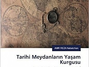 Tarihi Meydanların Yaşam Kurgusu