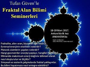 Tufan Güven ile "Fraktal Alan Bilimi" Semineri