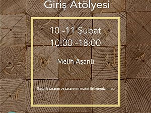 Ekolojik Mimariye Giriş Atölyesi
