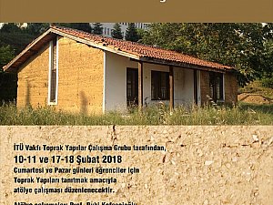 İTÜ Vakfı Toprak Yapılar Grubu 7.Dönem Atölye Çalışmaları